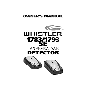 Whistler 1783 Laser-Radar Detector Owner's Manual