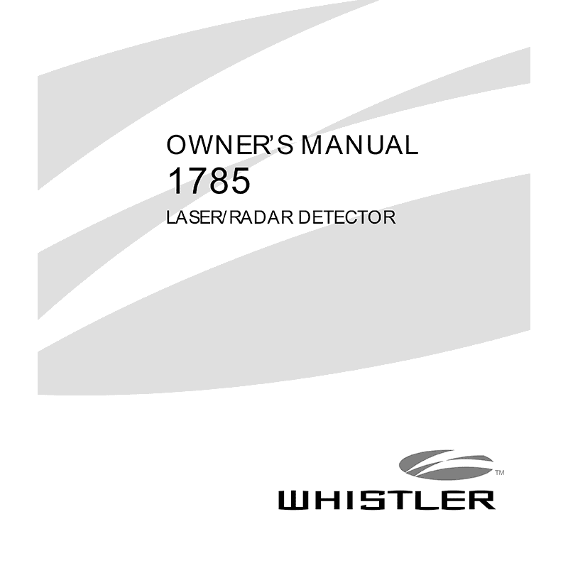 Whistler 1785 Laser/Radar Detector Owner's Manual