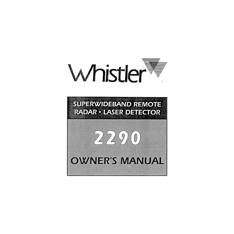 Whistler 2290 Radar-Laser Detector Owner's Manual