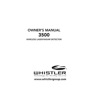 Whistler 3500 Laser/Radar Detector Owner's Manual