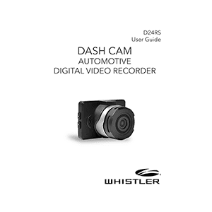 Whistler D24RS Dash Cam User Guide
