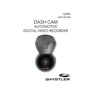 Whistler D28RS Dash Cam User Guide