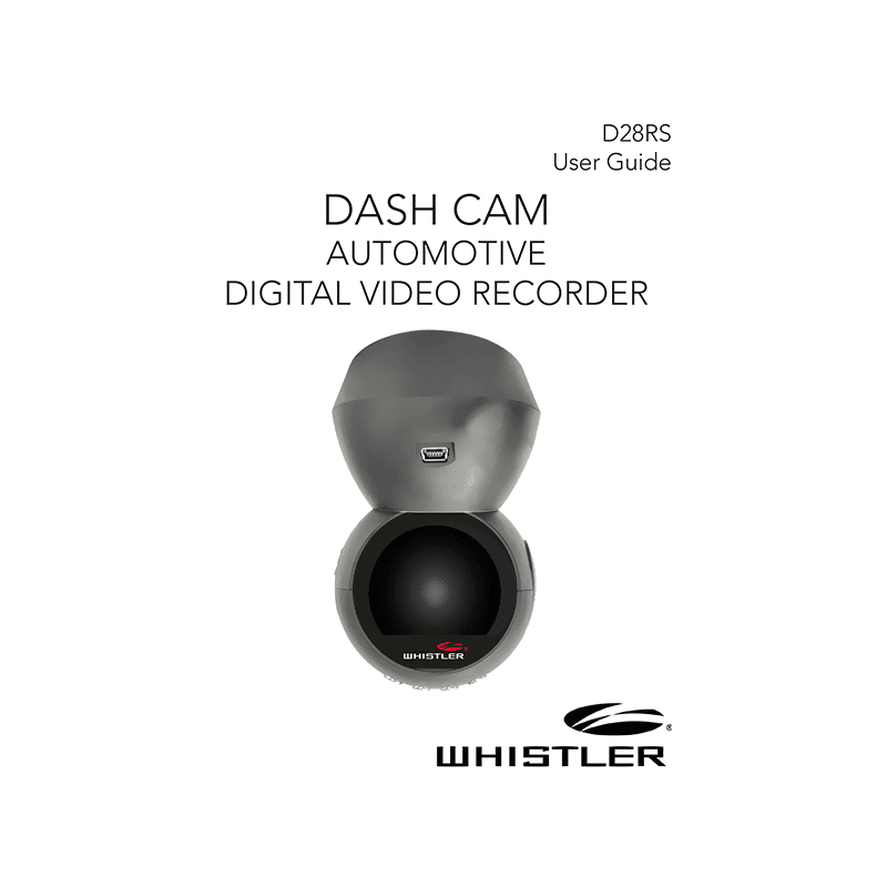 Whistler D28RS Dash Cam User Guide