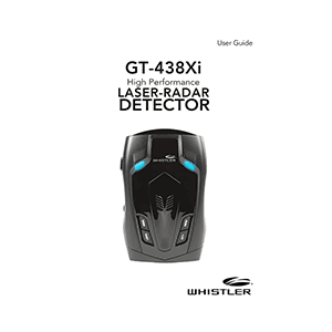 Whistler GT-438Xi Laser-Radar Detector User Guide