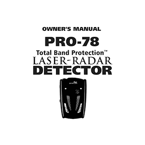 Whistler PRO-78 Laser-Radar Detector Owner's Manual