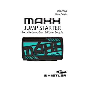 Whistler WJS-6000 MAXX Jump Starter User Guide