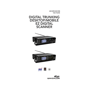 Whistler WS1098 Digital Trunking Scanner User Guide