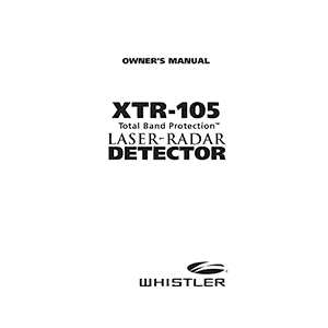 Whistler XTR-105 Laser-Radar Detector Owner's Manual
