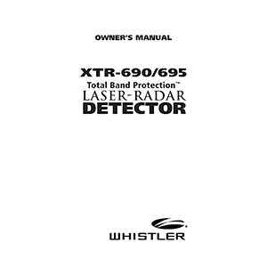 Whistler XTR-695 Laser-Radar Detector Owner's Manual