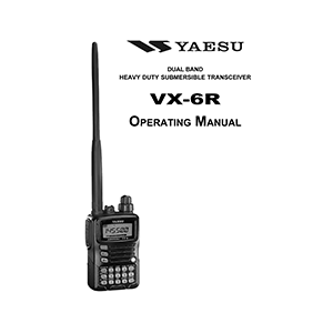 Yaesu VX-6R Dual Band Transceiver Operating Manual